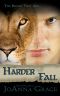 [Blake Pride 03] • The Harder They Fall